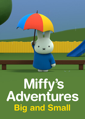 Miffy's Adventures Big and Small